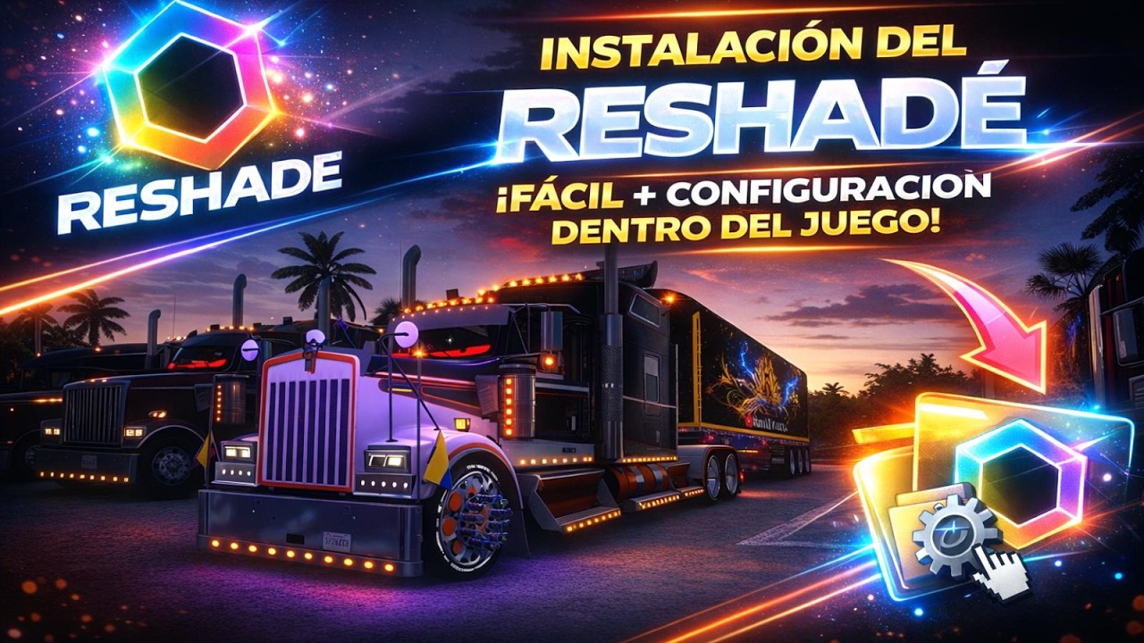🚨INSTALA RESHADE en American Truck Simulator 🚛 | Mejora los Gráficos FÁCIL y RÁPIDO⚠️