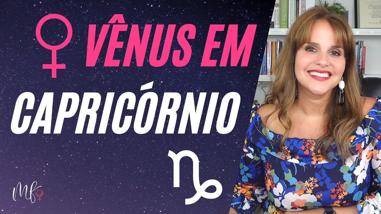 VÊNUS EM CAPRICÓRNIO: COMO FUNCIONA NO MAPA NATAL?
