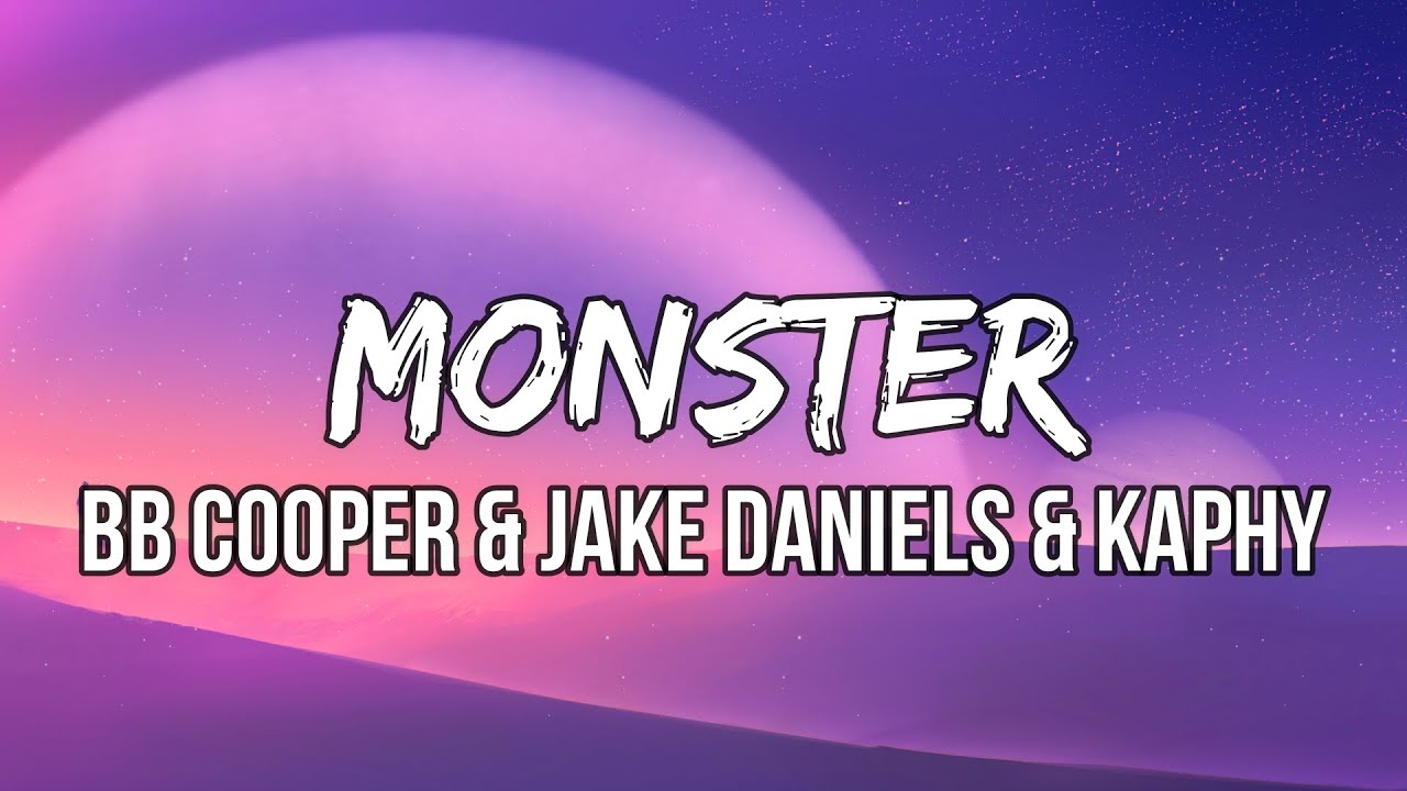 TBB Cooper & Jake Daniels & Kaphy - Monster (Lyrics) | Oh you gotta watch him