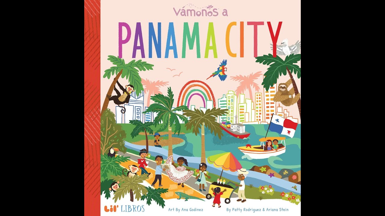 Vámonos a Panamá City (Lil' Libros) by Patty Rodriguez y Ariana Stein