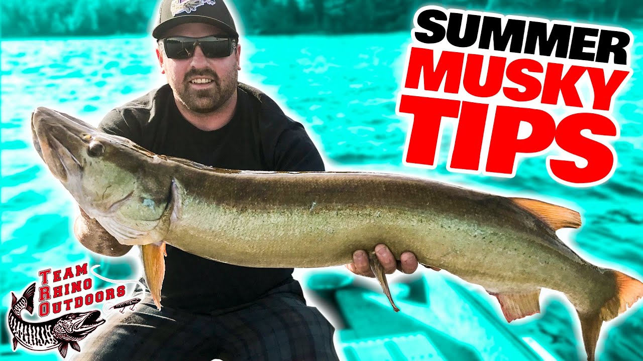 Summer Musky Fishing Tips