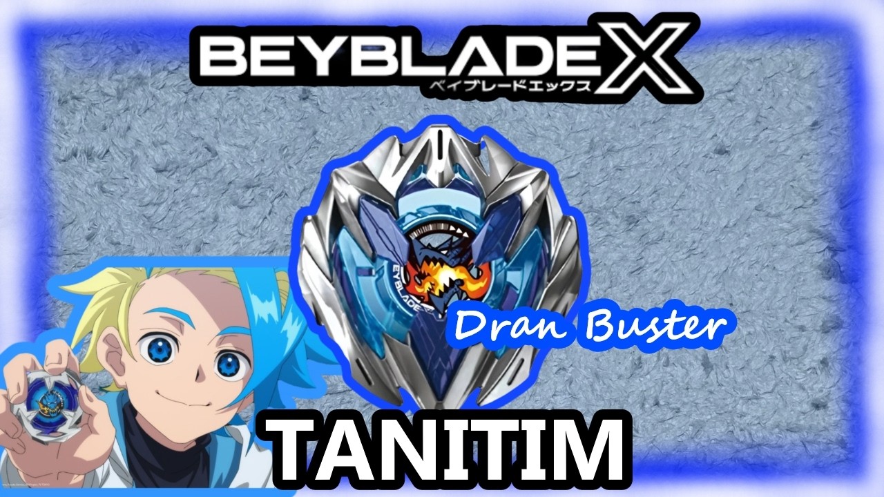 BEYBLADE X DRAN BUSTER TANITIM ÇILGIN MAÇLAR !!!
