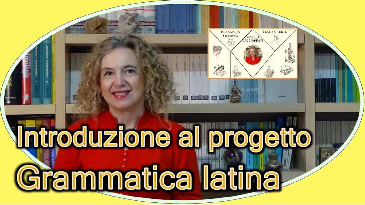 Introduzione al progetto di LATINO – lingua e grammatica latina