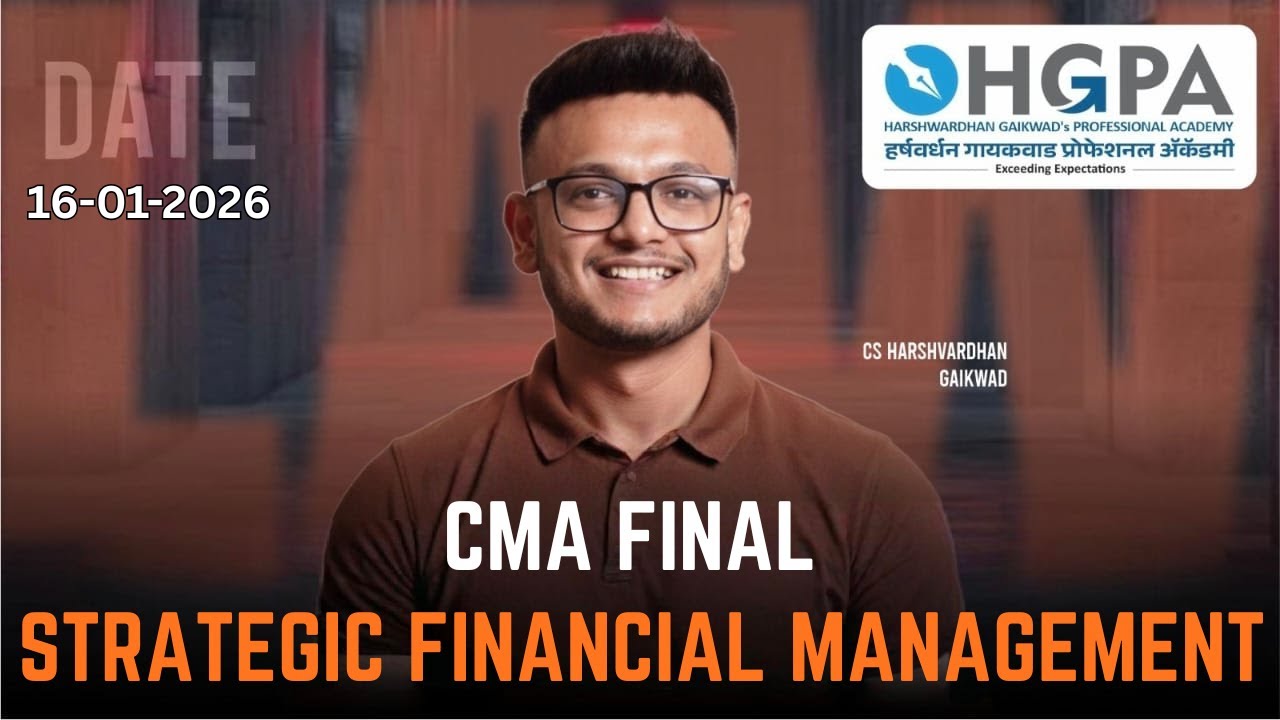 CMA Final SFM LIVE Class | Strategic Financial Management | CS Harshwardhan Sir | HGPA Classes