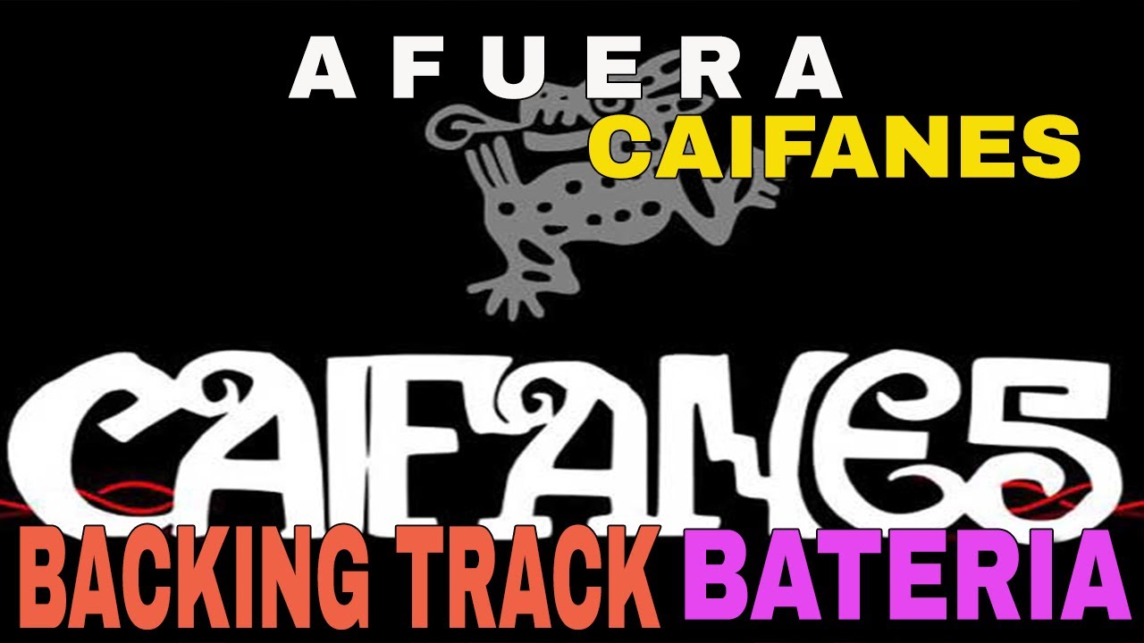 BACKING TRACK CAIFANES AFUERA BATERIA