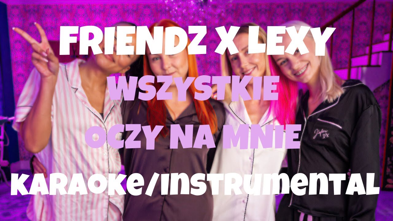 FRIENDZ, LEXY 