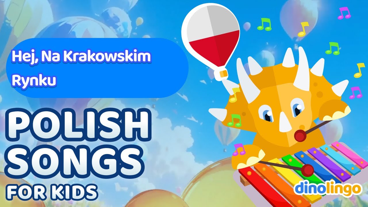 Hej, na krakowskim rynku – Polish Songs for Kids