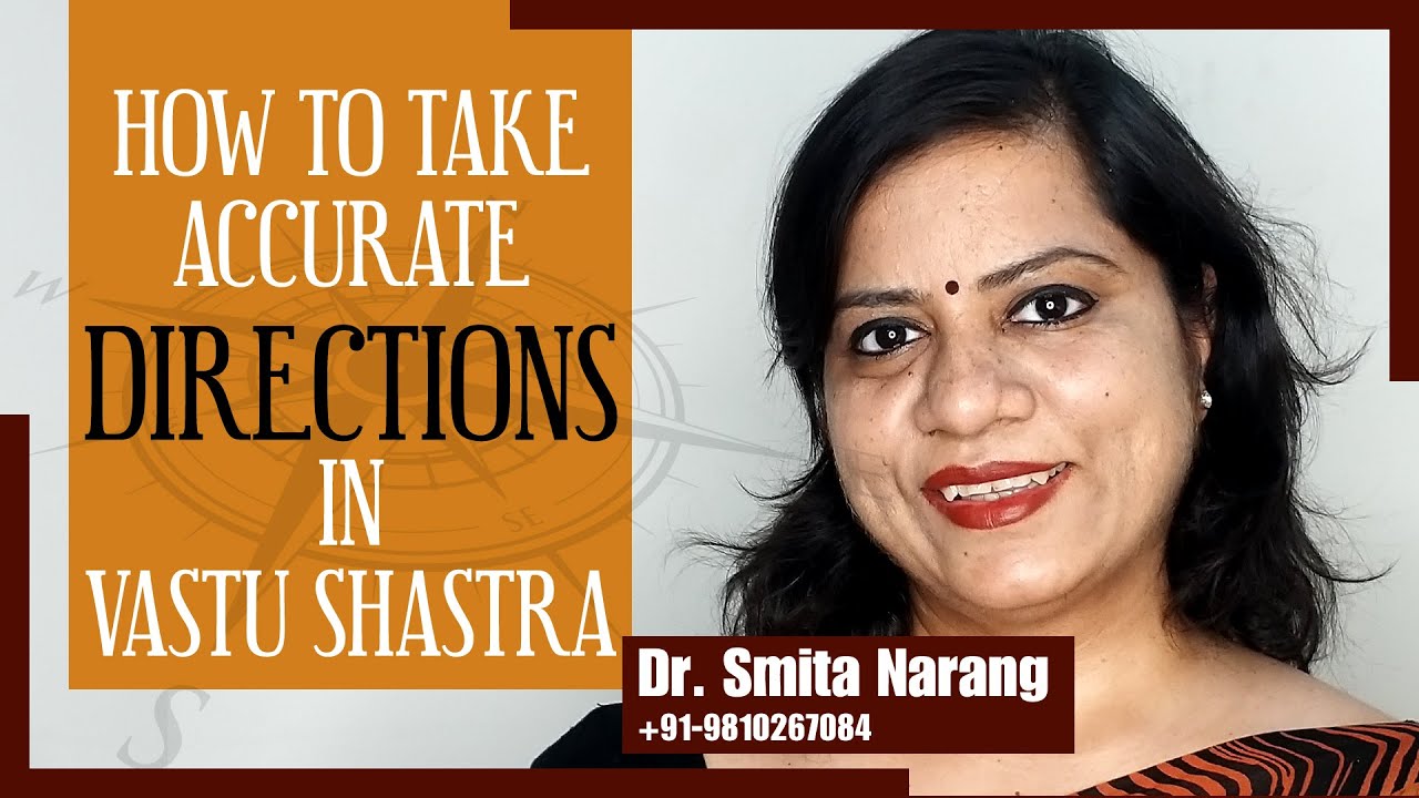 How to take accurate directions in Vastu Shastra | Dr. Smita Narang