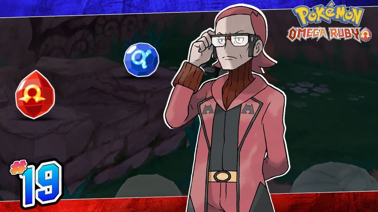 Pokémon Omega Ruby and Alpha Sapphire - Episode 19 - The Red and Blue Orb!