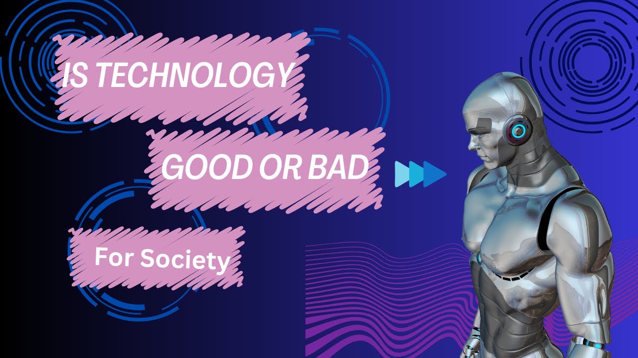 Technology Impact on Society | Tech Effects
