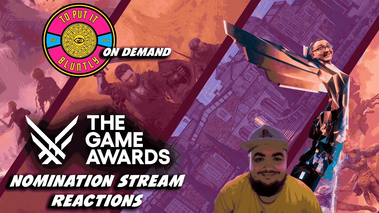 Bluntly on Demand : Game Awards Nomination Reaction Stream