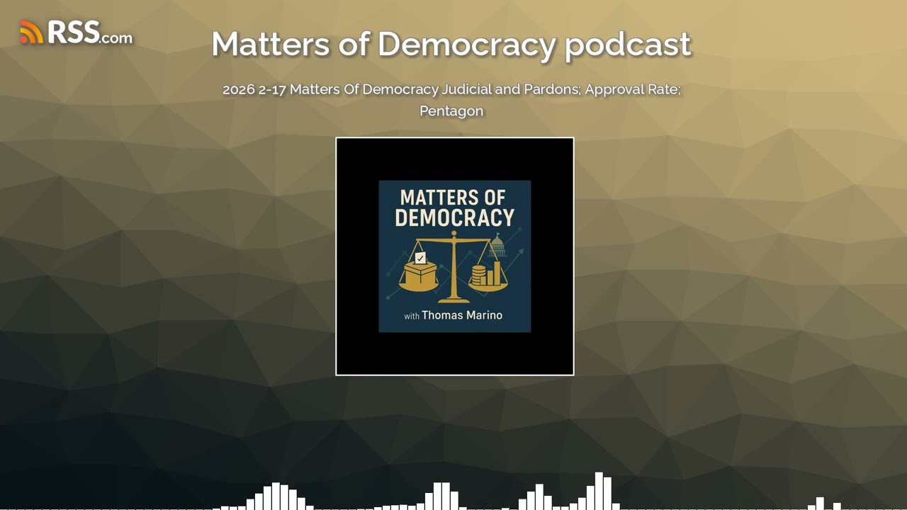 2026 2-17 Matters Of Democracy Judicial and Pardons; Approval Rate; Pentagon