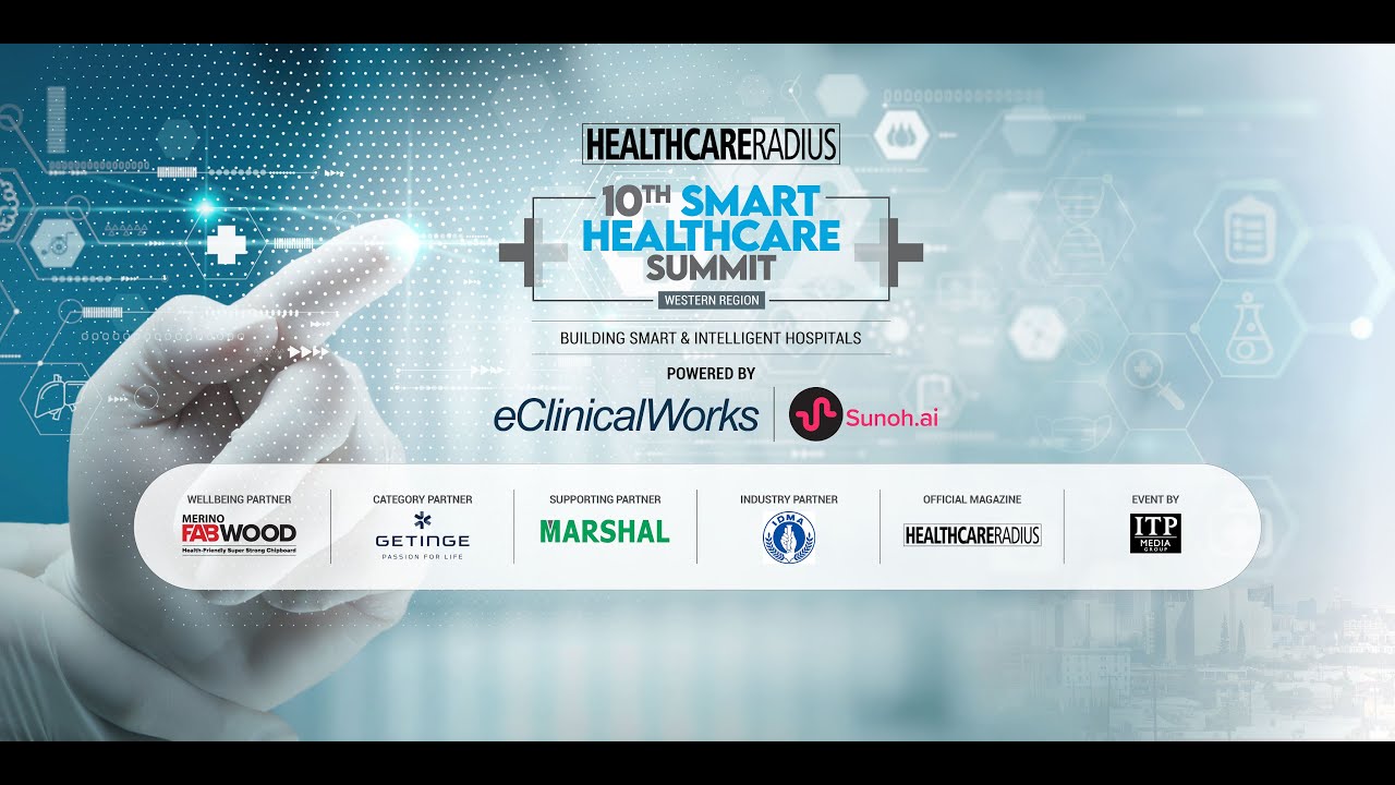 10th Smart Healthcare Summit &ndash; Western Region | Event Highlights & Key Moments