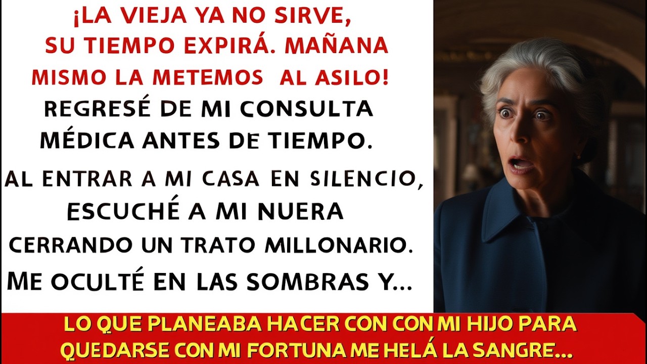 Escuché a mi nuera decir La vieja ya no sirve  Mi venganza la mandó a prisión 😱 Historia Real