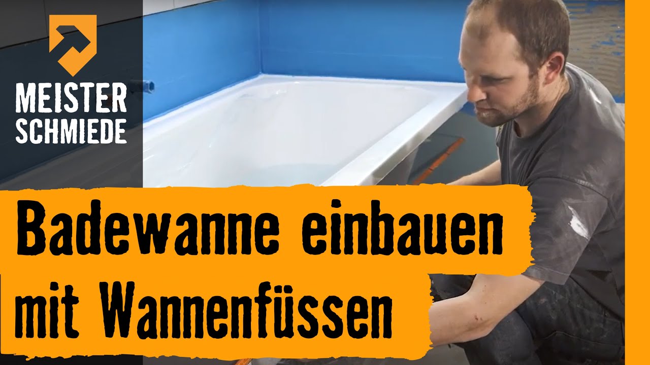 HORNBACH Meisterschmiede - Badewanne einbauen mit Wannenf&uuml;ssen