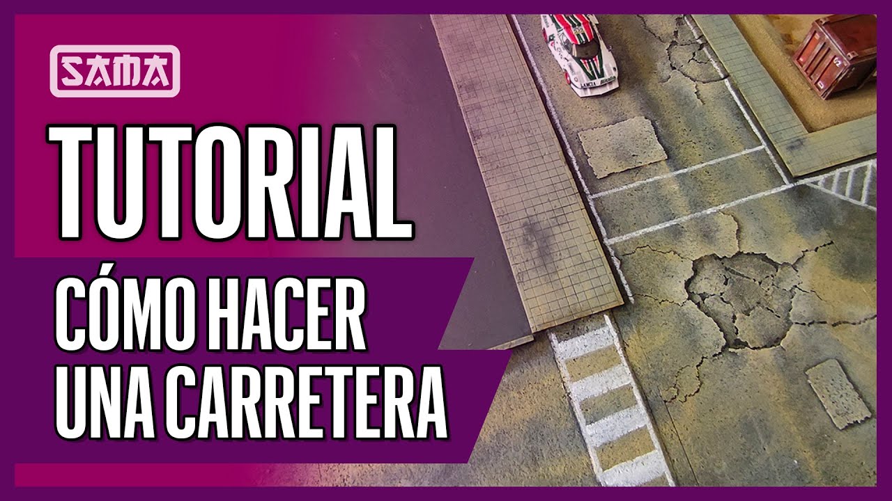 TUTORIAL: Como crear una carretera  🔼   SAMA Dioramas