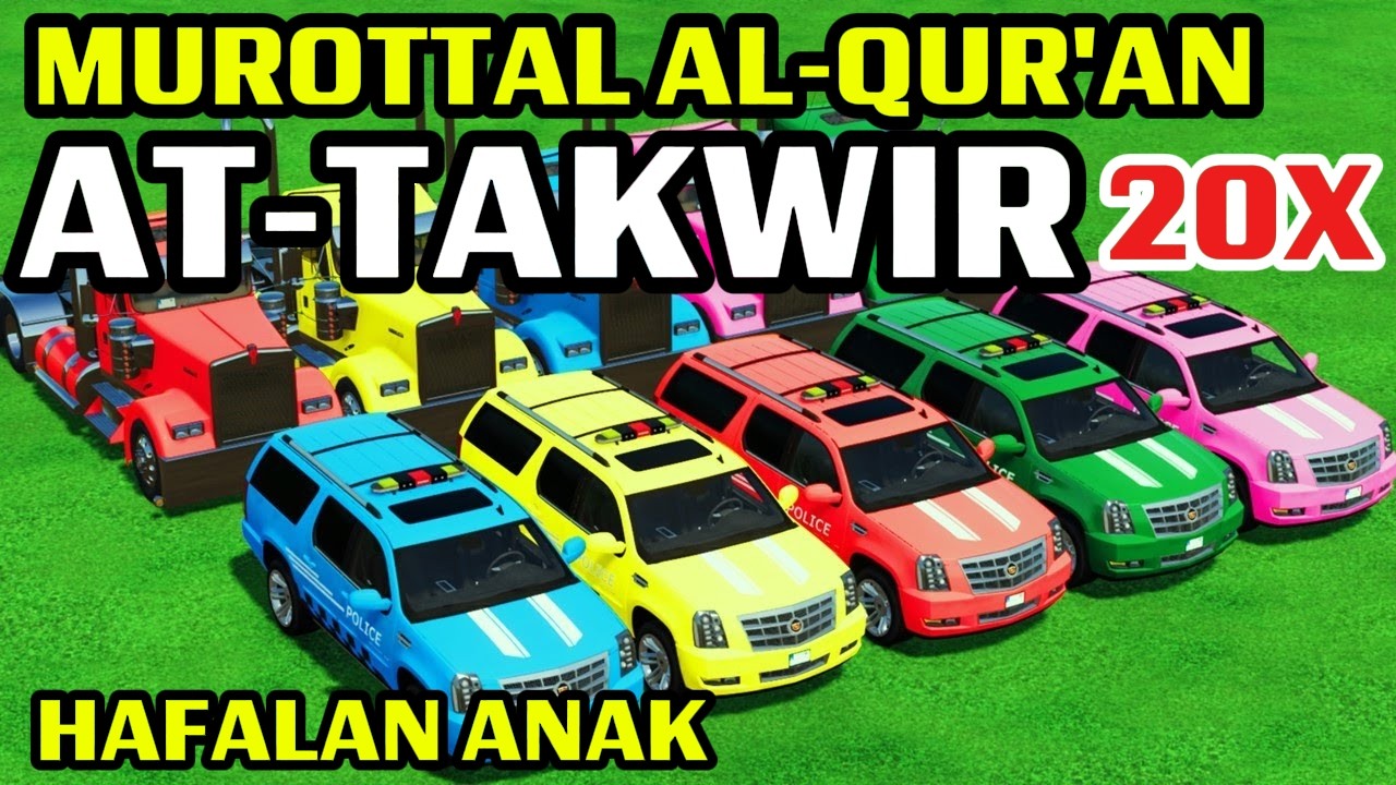 MUROTAL ANAK SURAH AT-TAKWIR 20X ANIMASI MOBIL POLICE CAR MENGAJI ALQURAN