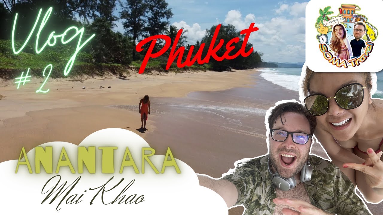 Anantara Mai Khao Phuket อนันตราไม้ขาวภูเก็ต SOMATravel
