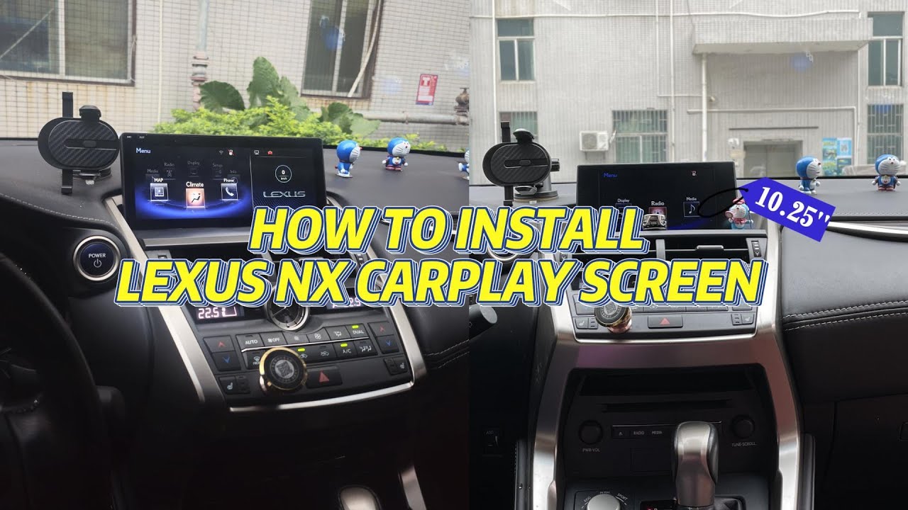 Step by Step Installation for 10.25 Inch Lexus NX 2014-2017| CarPlay Android Touch Screen