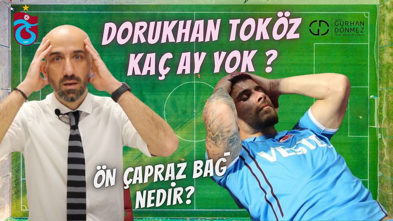 Trabzonspor'da Dorukhan Toköz Kaç Ay Yok? 👉🏻 Ön Çapraz Bağ Nedir? #trabzonspor #dorukhantoköz
