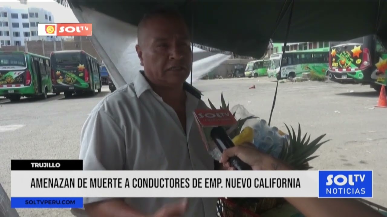 Trujillo: amenazan de muerte a conductores de la empresa Nuevo California