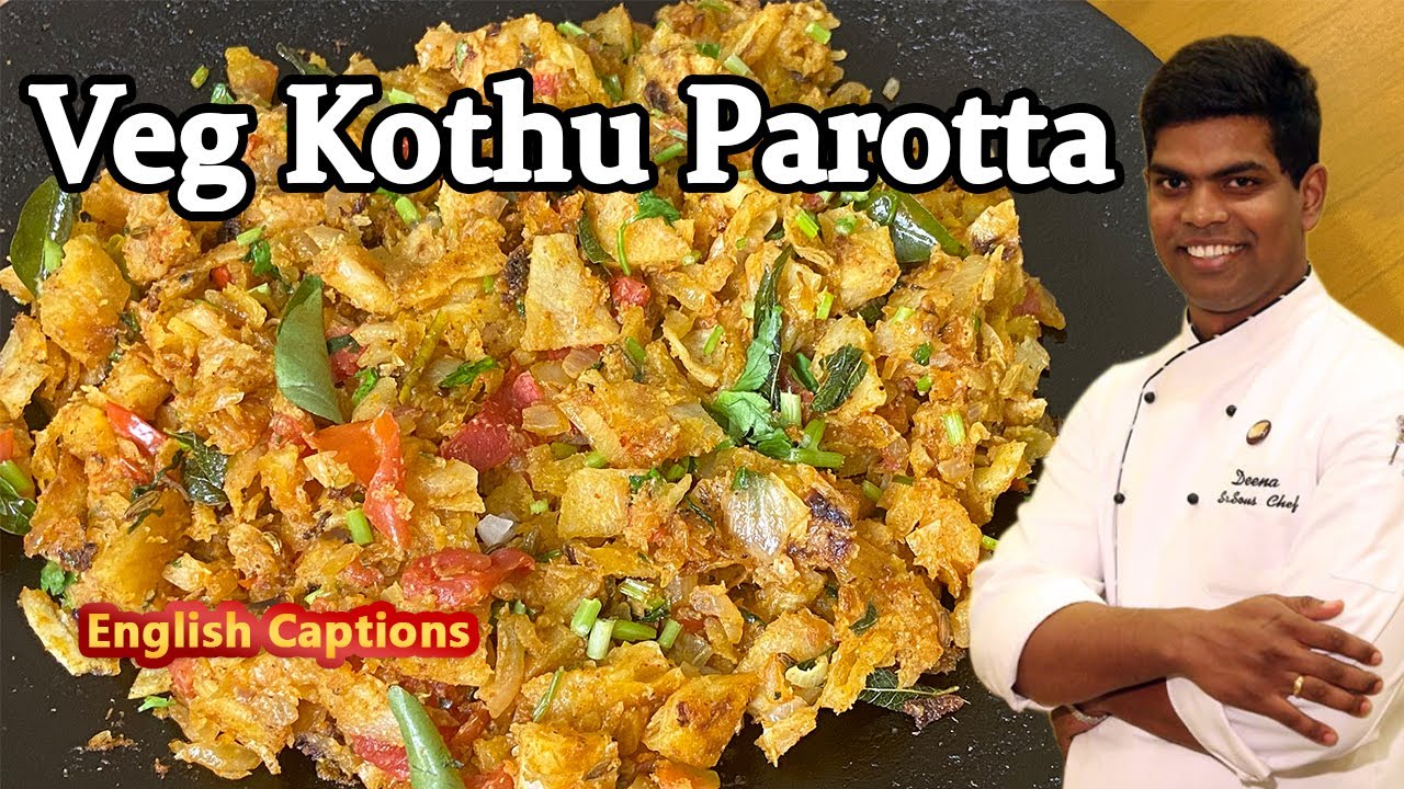 Veg Kothu Parotta Recipe In Tamil | கொத்து பரோட்டா| Parotta Recipe | CDK #222 | Chef Deena's Kitchen