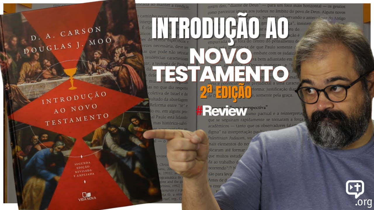 INTRODUÇÃO AO NOVO TESTAMENTO (2ª Edição) - D. A. CARSON & DOUGLAS MOO | REVIEW