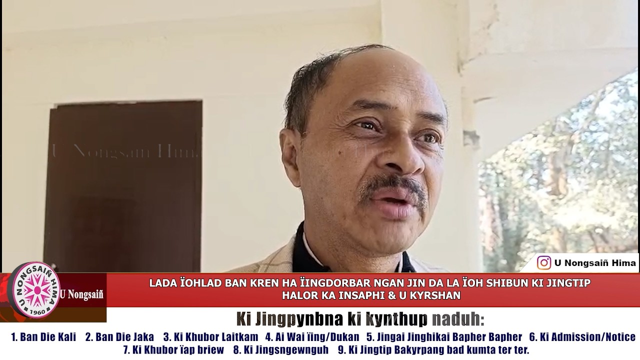 LADA ÏOHLAD BAN KREN HA ÏINGDORBAR NGAN JIN DA LA ÏOH SHIBUN KI JINGTIP HALOR KA INSAPHI & U KYRSHAN