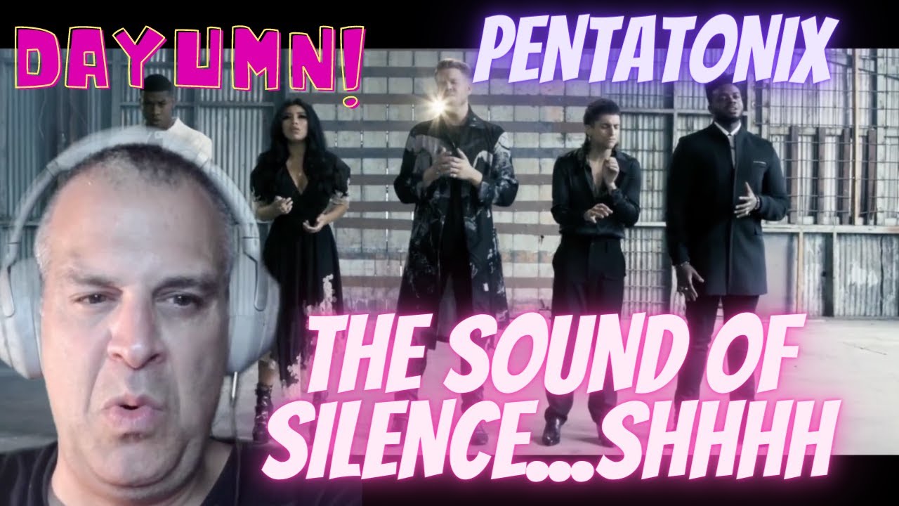 [OFFICIAL VIDEO] The Sound of Silence - Pentatonix-REACTION