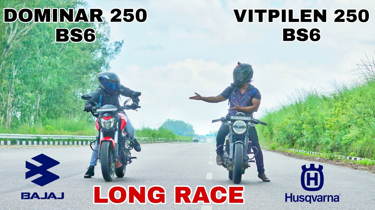 BAJAJ DOMINAR 250 BS6 VS husqvarna vitpilen 250 bs6 long race