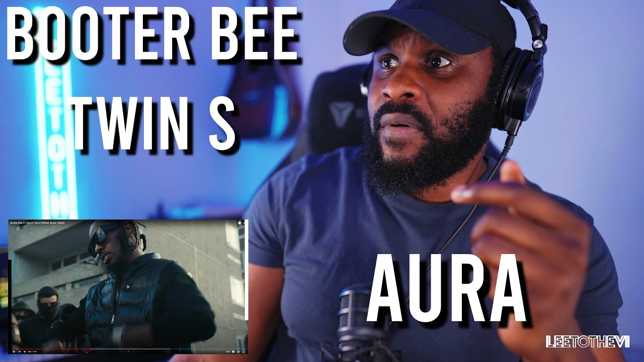 Booter Bee X Twin S - Aura [Official Music Video] [Reaction] | LeeToTheVI