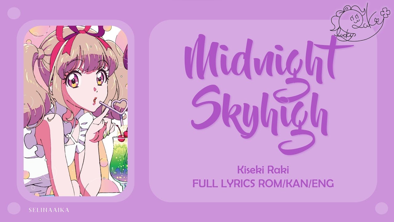 Midnight Skyhigh | Raki Kiseki | Aikatsu / Aikatsu on Parade Full Lyrics ROM/KAN/ENG