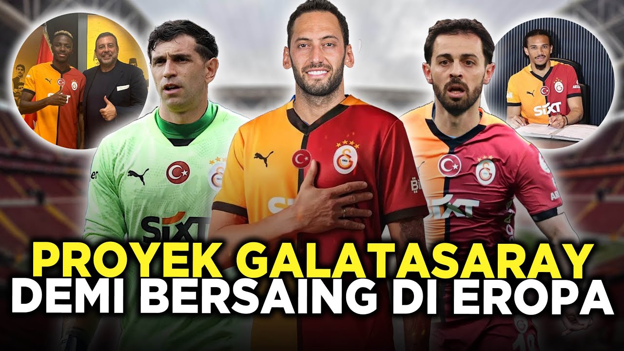MEGA PROYEK GALATASARAY, BIKIN KLUB ELIT MINDER! SIAP JADI TIM SUPER PENANTANG RAKSASA EROPA