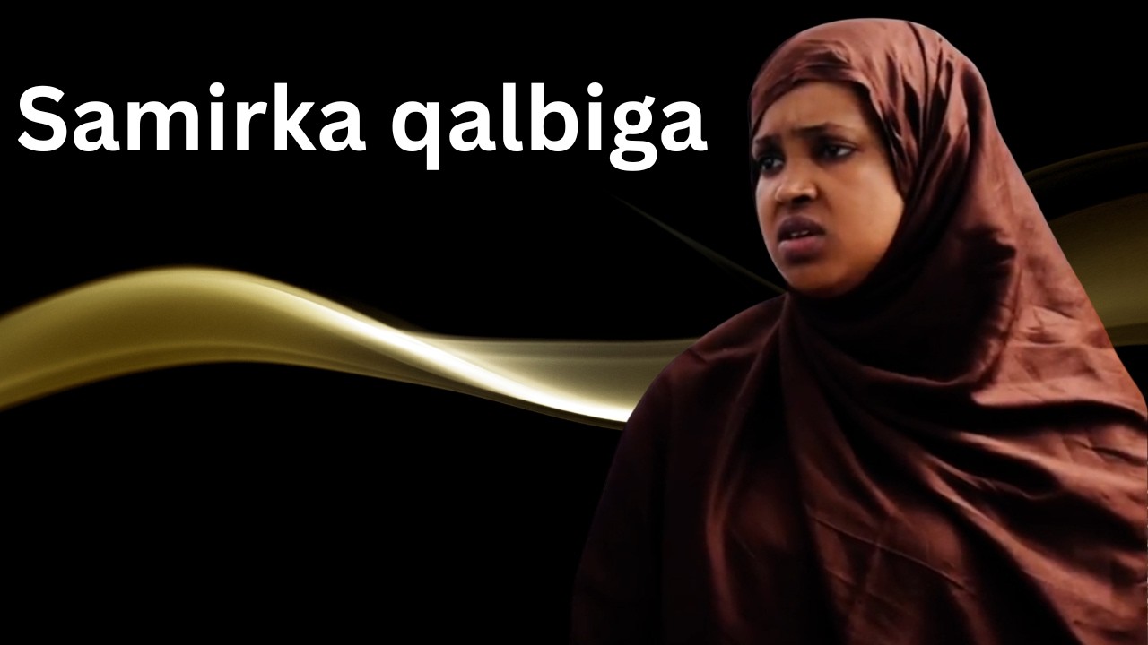 Samirka qalbiga Qeybti 21aad