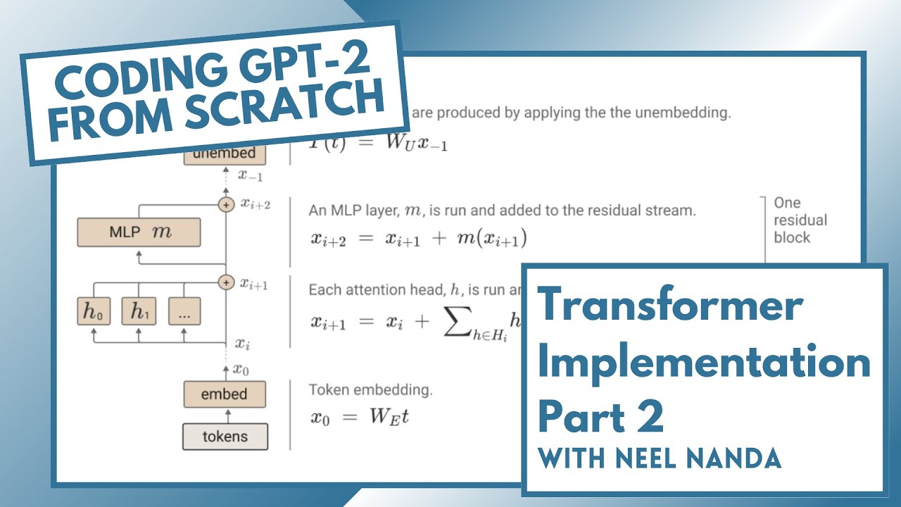 Implementing GPT-2 From Scratch (Transformer Walkthrough Part 2/2)