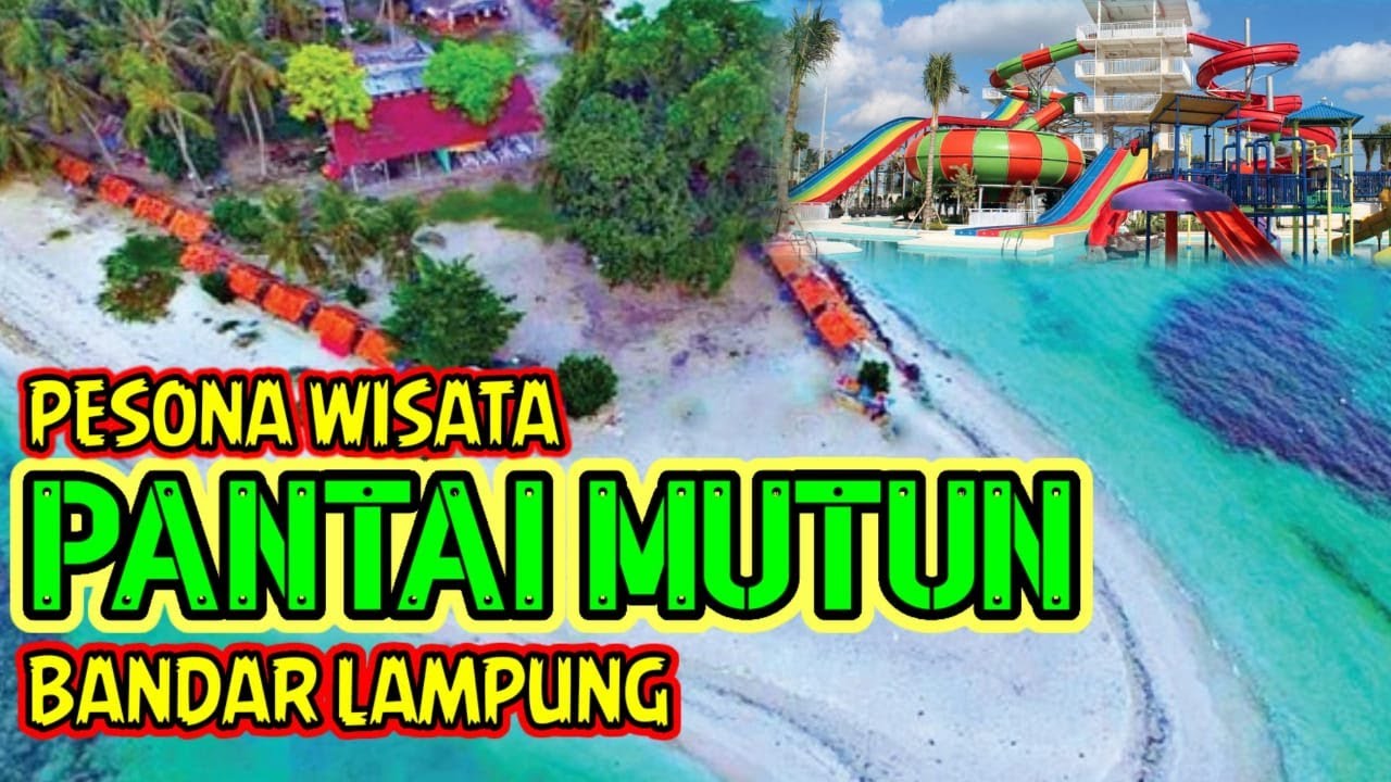 DESTINASI WISATA DI BANDAR LAMPUNG - PANTAI MUTUN DAN TANGKIL