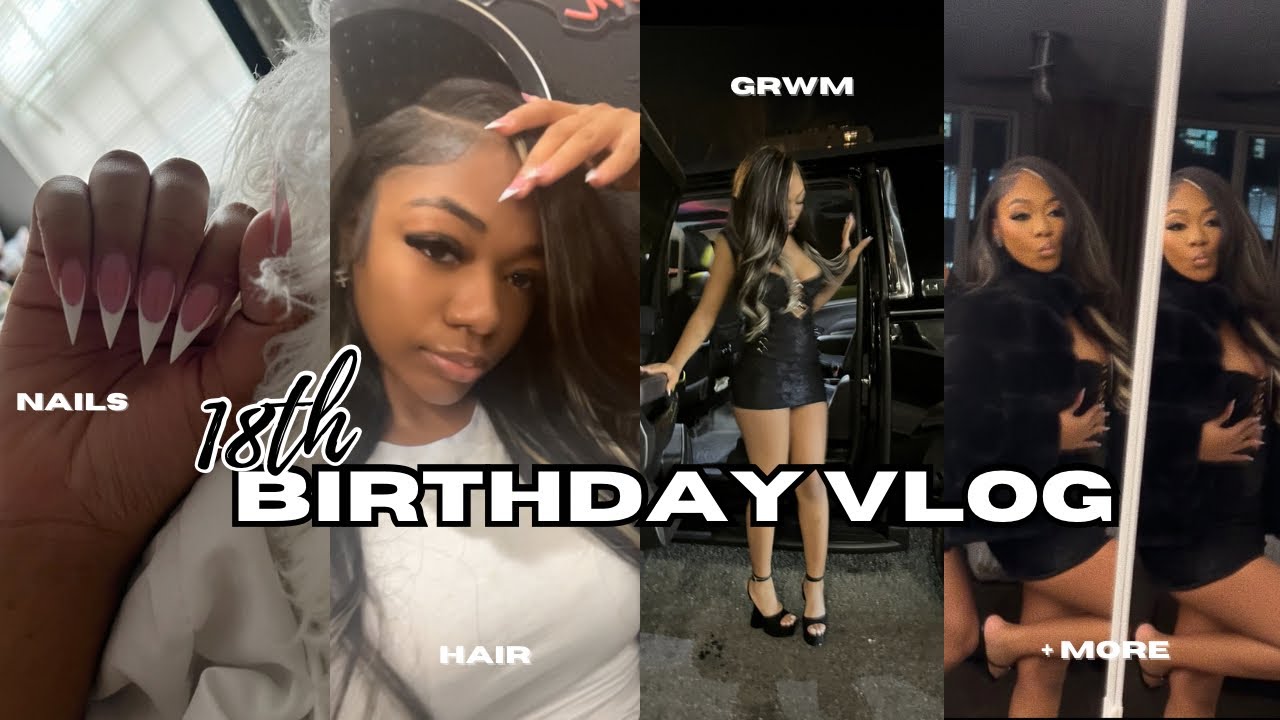 18th BIRTHDAY VLOG + MAINTENANCE | hair, nails, wax appt, etc