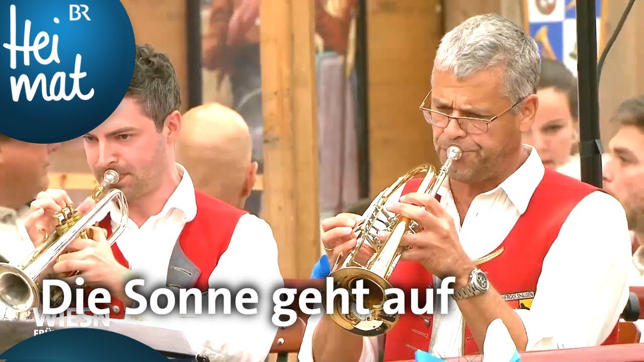 Die Hergolshäuser Musikanten: Die Sonne geht auf | Wiesn Frühschoppen | BR Heimat - Volksmusik