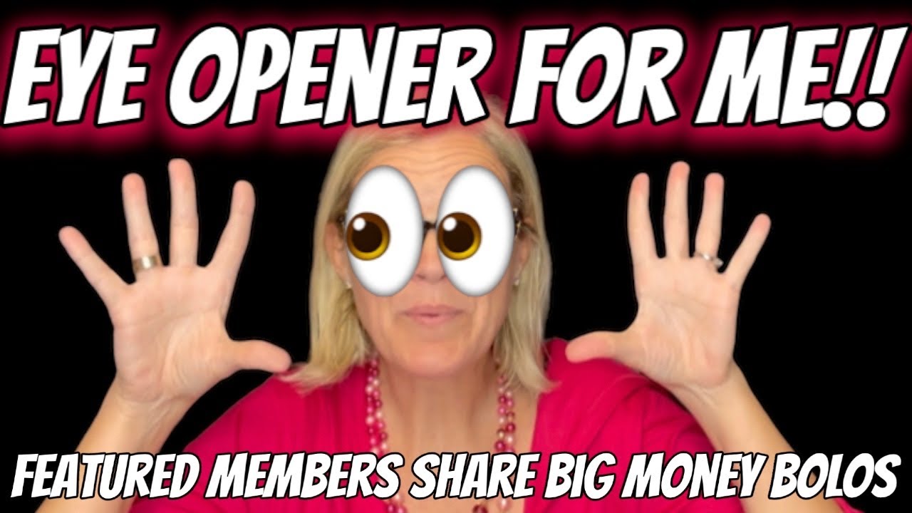 Eye Opening Featured Members Share Big Money BOLOs What Sold