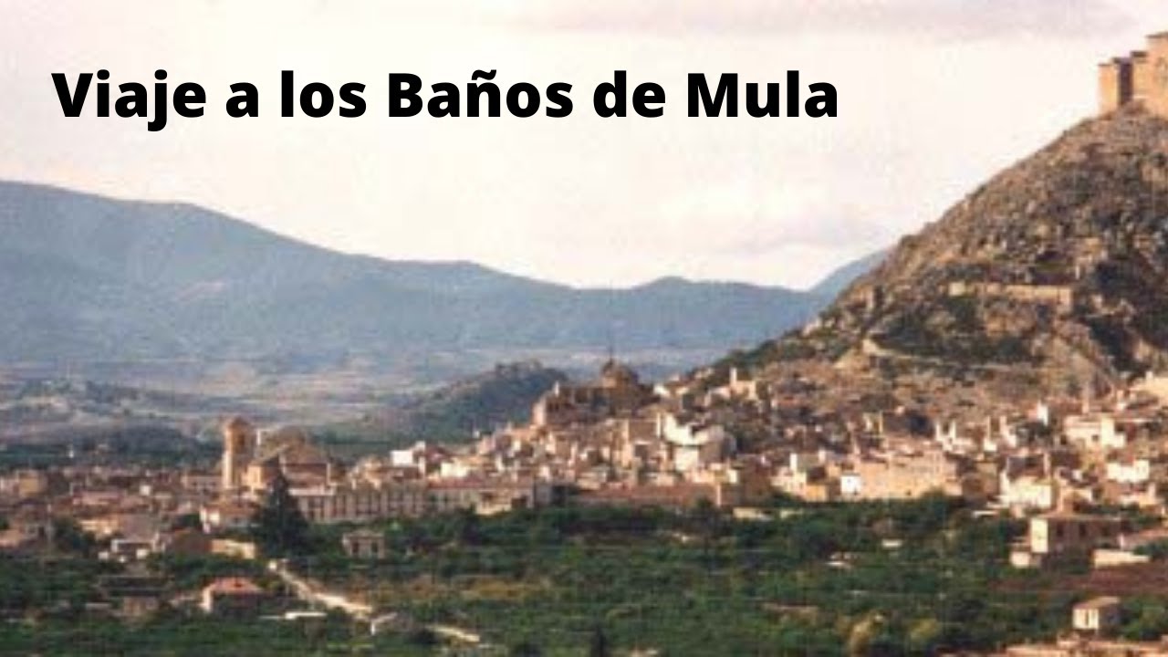 Viaje a los Baños de Mula