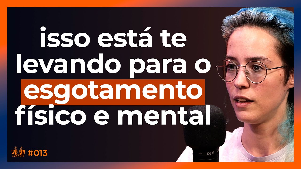 APRENDA COMO RECARREGAR SUAS ENERGIAS FÍSICA E MENTAL | Go On Podcast #013