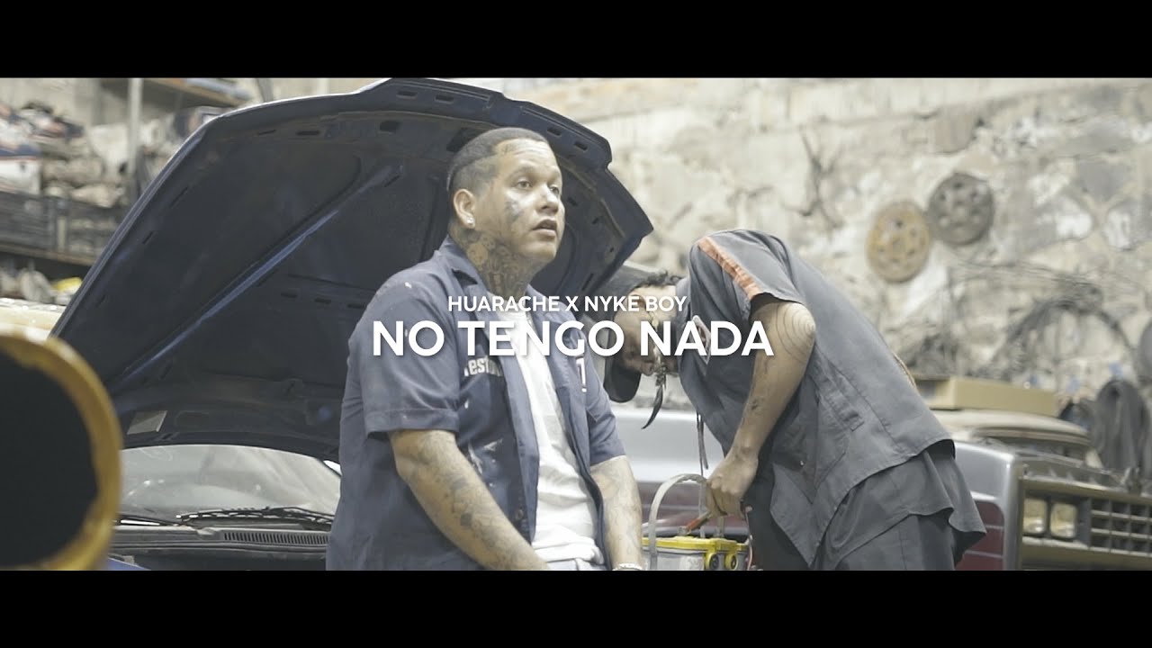 NO TENGO NADA - HUARACHE X @nykeboy