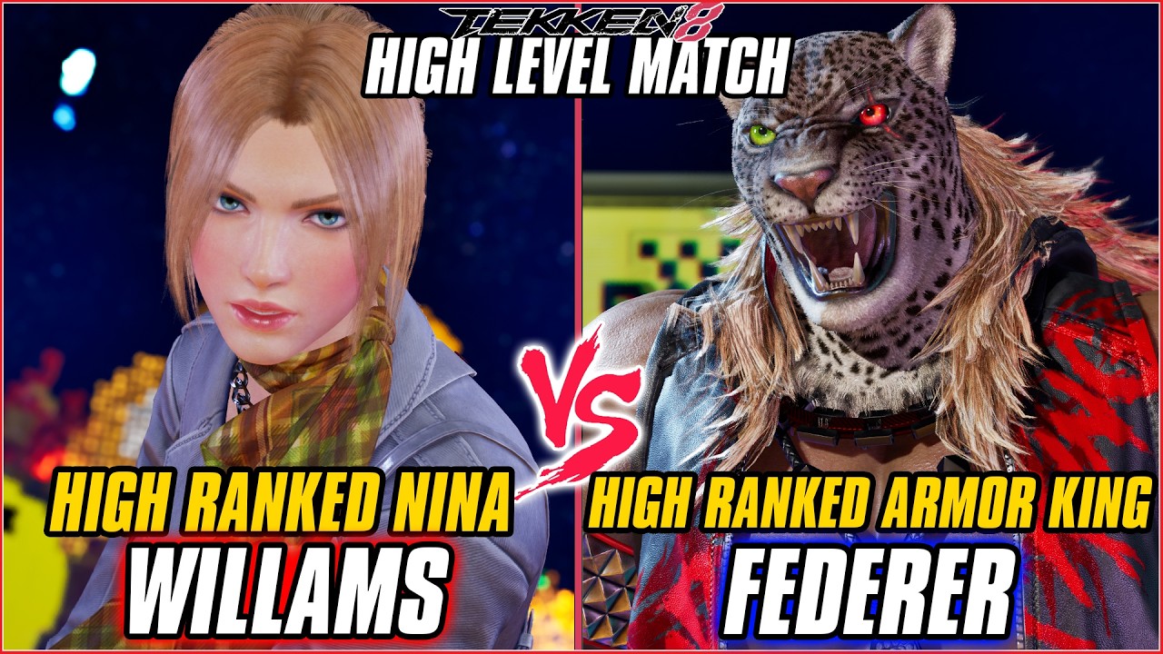 TEKKEN 8 ▰ WILLIAMS (Nina) vs FEDERER (Armor King) ▰ T8 HIGHLEVEL GAMEPLAY