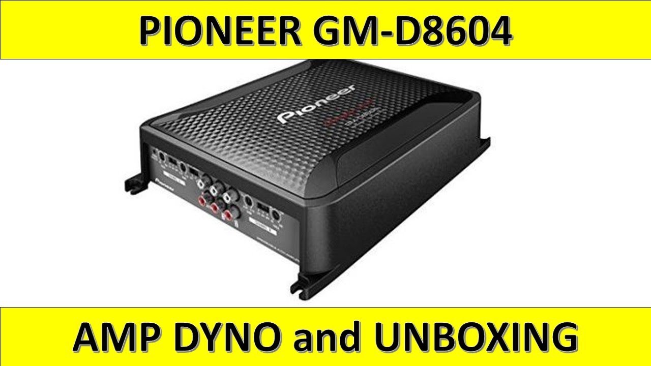 Pioneer GM-D8604 Amp Dyno and Unboxing!