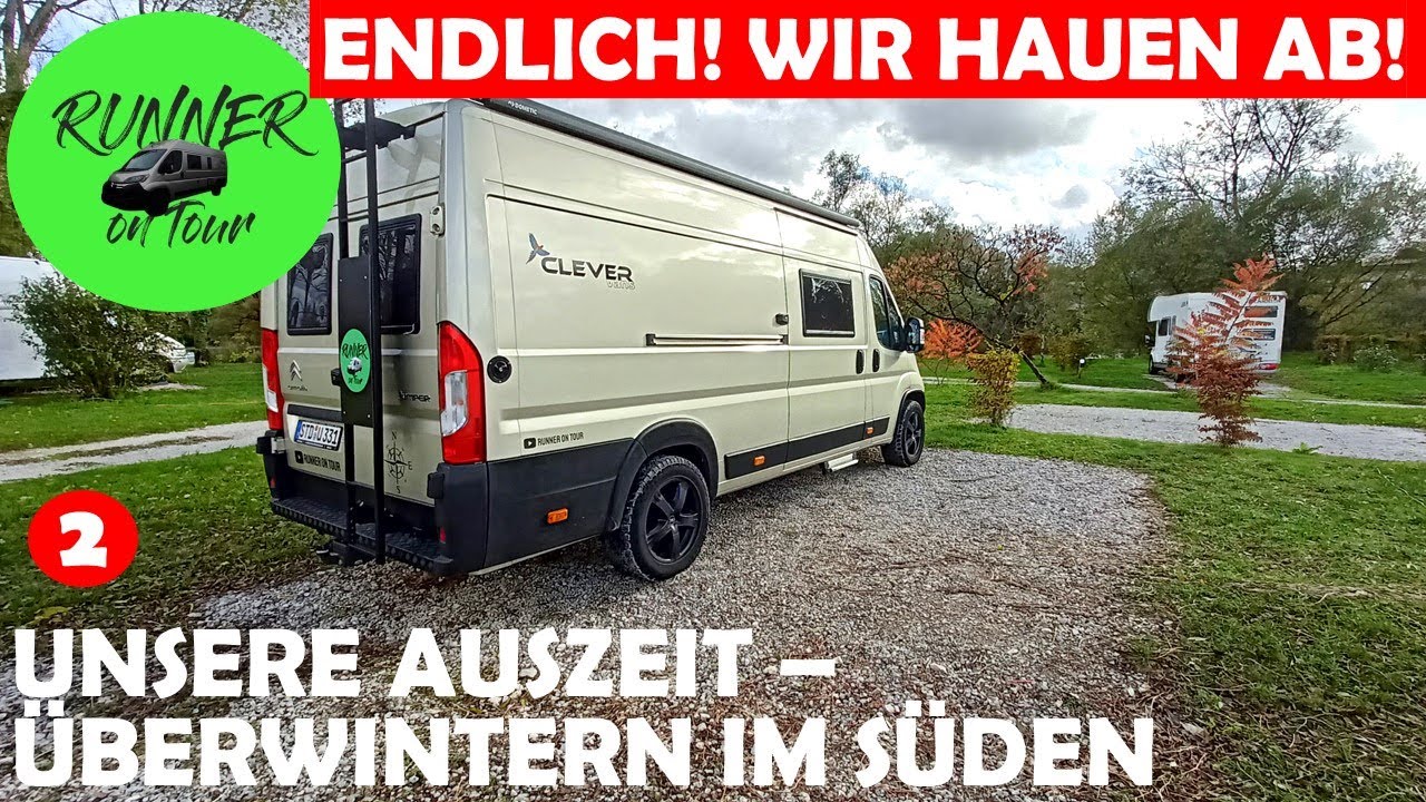 START UNSERER AUSZEIT - AB IN DEN SÜDEN | DIE ANREISE | MIT DEM WOHNMOBIL NACH SPANIEN