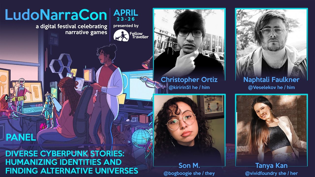 Diverse Cyberpunk Stories: Humanizing Identities & Finding Alternative Universes - LudoNarraCon 2021
