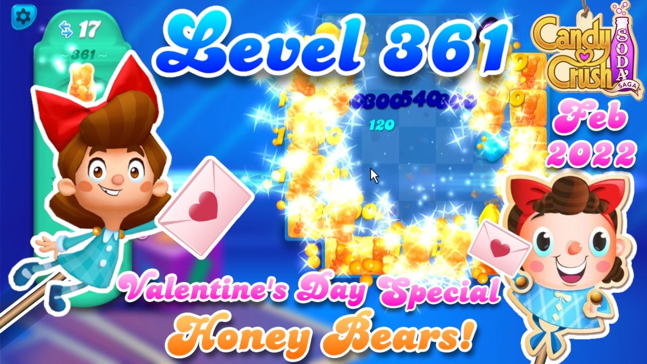 Level 361 - Feb 2022 Candy Crush Soda