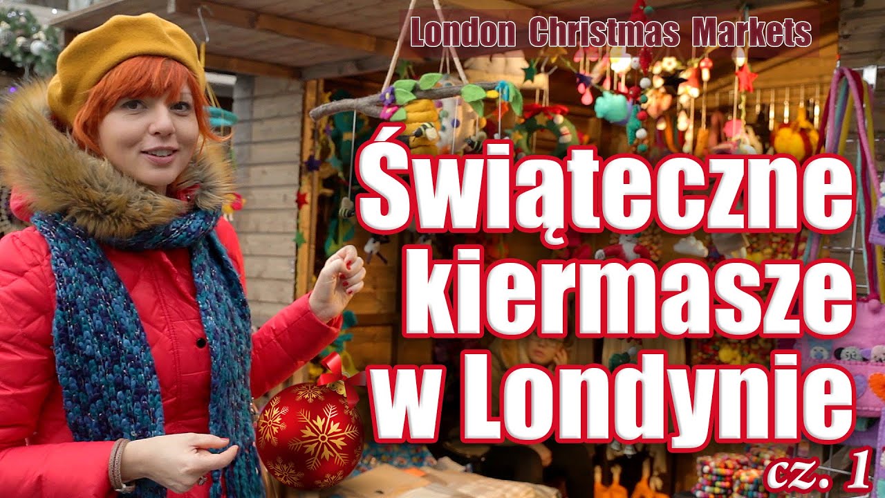 Świąteczne kiermasze w Londynie (Christmas markets in London) cz. 1