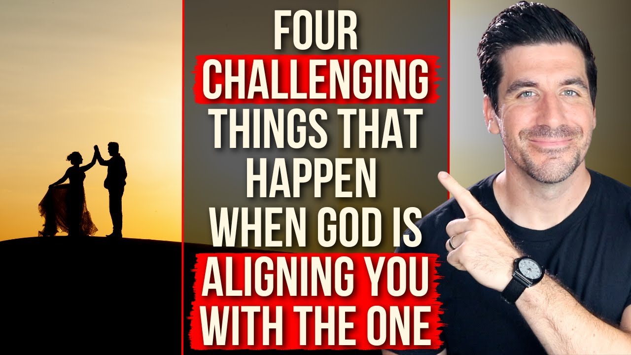 4 Challenging Things God Will Use to Align You with The One