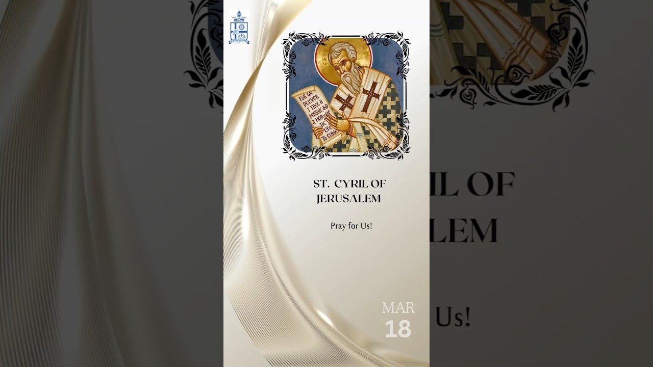 Saint of the Day | St. Cyril of Jerusalem 